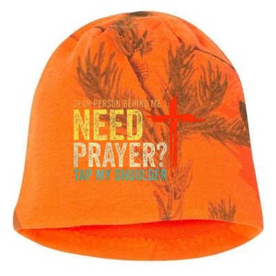 Dear Person Behind Me Need Prayer Tap My Shoulder Kati - Camo Knit Beanie