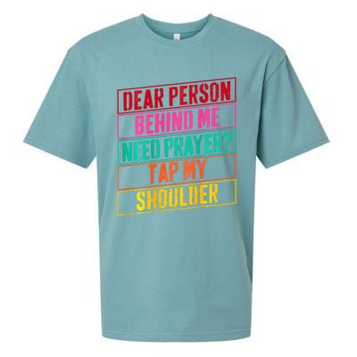 Dear Person Behind Me Need Prayer Tap My Shoulder Sueded Cloud Jersey T-Shirt