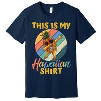 Dabbing Pineapple Boy Girl This Is My Hawaiian Premium T-Shirt