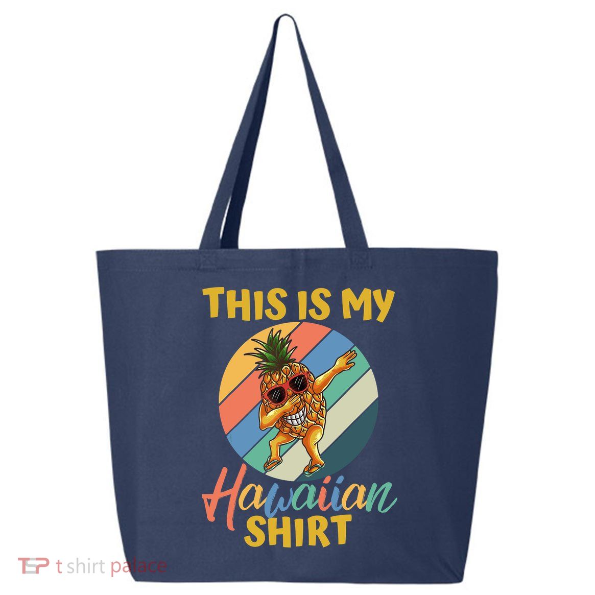 Dabbing Pineapple Boy Girl This Is My Hawaiian 25L Jumbo Tote