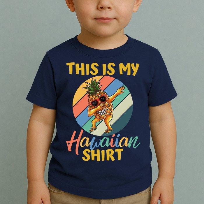 Dabbing Pineapple Boy Girl This Is My Hawaiian Toddler T-Shirt