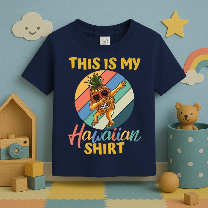 Dabbing Pineapple Boy Girl This Is My Hawaiian Toddler T-Shirt