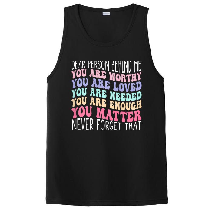 Dear Person Behind Me You Are Amazing Beautiful And Enough PosiCharge Competitor Tank