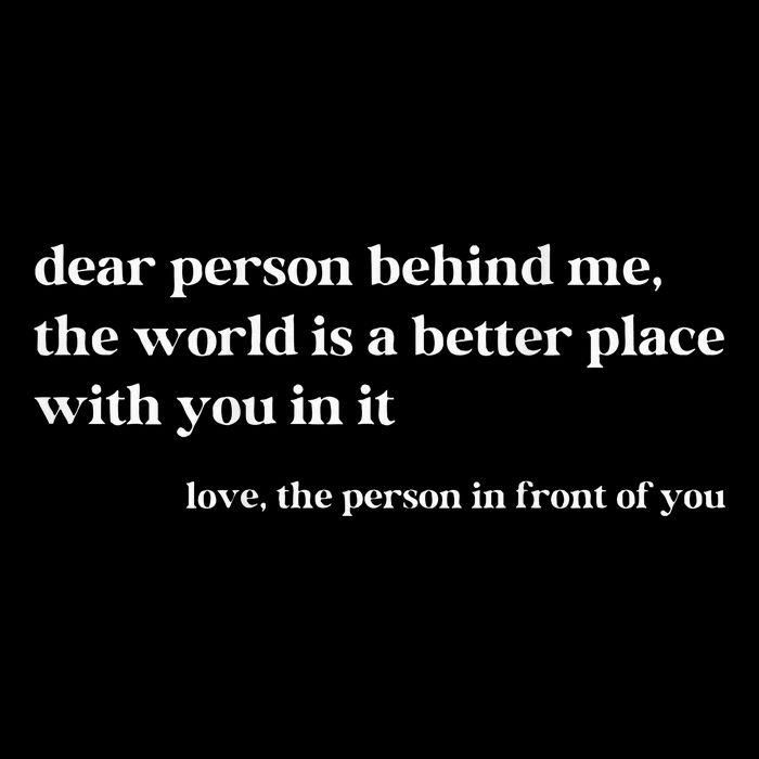 Dear Person Behind Me The World Is A Better Place With You Flat Bill Trucker Hat
