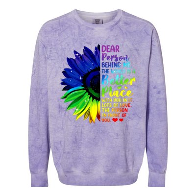 Dear Person Behind Me The World Is A Better Place Sunflower Hoodie Colorblast Crewneck Sweatshirt