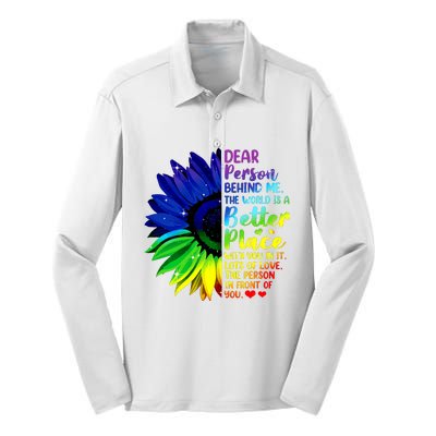 Dear Person Behind Me The World Is A Better Place Sunflower Hoodie Silk Touch Performance Long Sleeve Polo