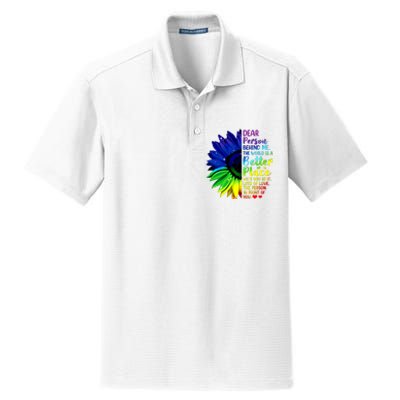 Dear Person Behind Me The World Is A Better Place Sunflower Hoodie Dry Zone Grid Polo