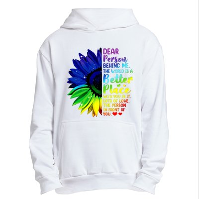 Dear Person Behind Me The World Is A Better Place Sunflower Hoodie Urban Pullover Hoodie