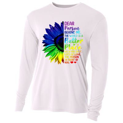 Dear Person Behind Me The World Is A Better Place Sunflower Hoodie Cooling Performance Long Sleeve Crew