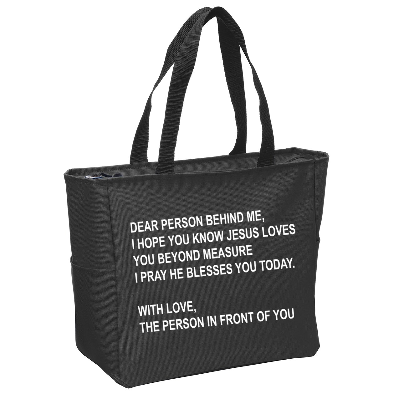 Dear Person Behind Me I Hope You Know Jesus Loves You Quote Zip Tote Bag