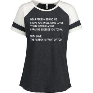 Dear Person Behind Me I Hope You Know Jesus Loves You Quote Enza Ladies Jersey Colorblock Tee