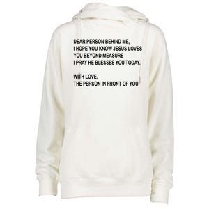 Dear Person Behind Me I Hope You Know Jesus Loves You Quote Womens Funnel Neck Pullover Hood