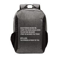 Dear Person Behind Me I Hope You Know Jesus Loves You Quote Vector Backpack