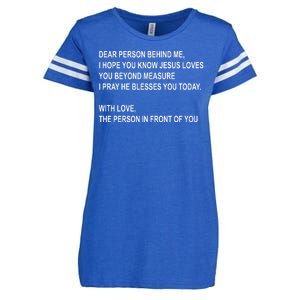 Dear Person Behind Me I Hope You Know Jesus Loves You Quote Enza Ladies Jersey Football T-Shirt