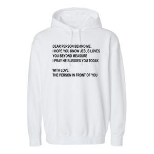 Dear Person Behind Me I Hope You Know Jesus Loves You Quote Garment-Dyed Fleece Hoodie