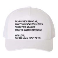 Dear Person Behind Me I Hope You Know Jesus Loves You Quote Yupoong Adult 5-Panel Trucker Hat