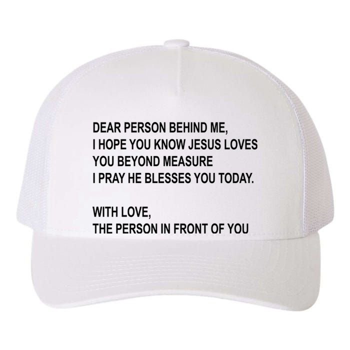 Dear Person Behind Me I Hope You Know Jesus Loves You Quote Yupoong Adult 5-Panel Trucker Hat