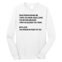 Dear Person Behind Me I Hope You Know Jesus Loves You Quote Long Sleeve Shirt