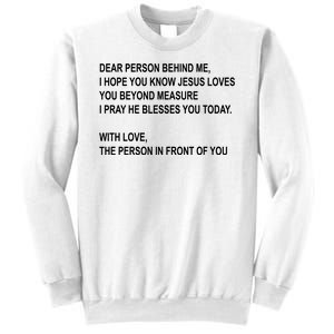 Dear Person Behind Me I Hope You Know Jesus Loves You Quote Sweatshirt