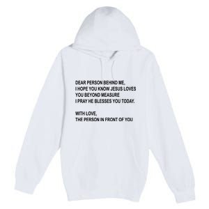 Dear Person Behind Me I Hope You Know Jesus Loves You Quote Premium Pullover Hoodie