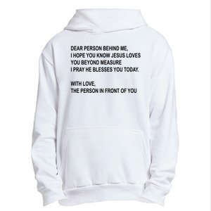 Dear Person Behind Me I Hope You Know Jesus Loves You Quote Urban Pullover Hoodie