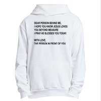 Dear Person Behind Me I Hope You Know Jesus Loves You Quote Urban Pullover Hoodie