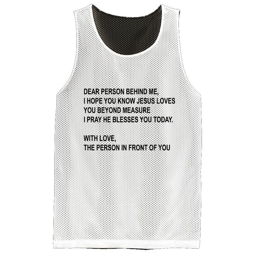 Dear Person Behind Me I Hope You Know Jesus Loves You Quote Mesh Reversible Basketball Jersey Tank