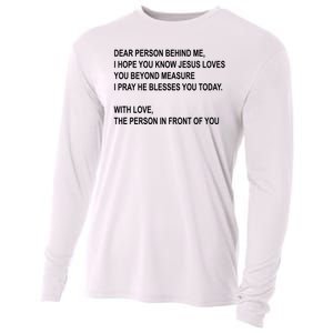 Dear Person Behind Me I Hope You Know Jesus Loves You Quote Cooling Performance Long Sleeve Crew