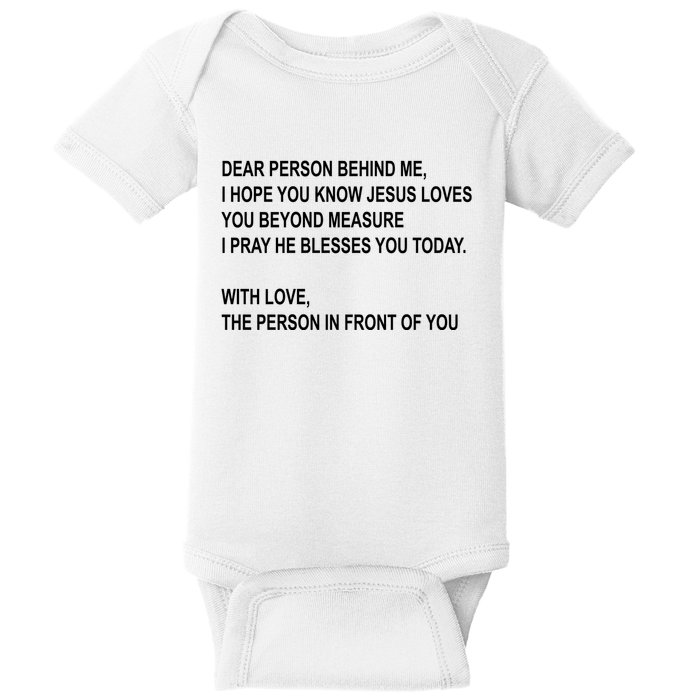 Dear Person Behind Me I Hope You Know Jesus Loves You Quote Baby Bodysuit
