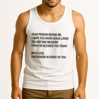 Dear Person Behind Me I Hope You Know Jesus Loves You Quote Tank Top