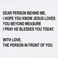 Dear Person Behind Me I Hope You Know Jesus Loves You Quote Tank Top