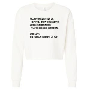 Dear Person Behind Me I Hope You Know Jesus Loves You Quote Cropped Pullover Crew