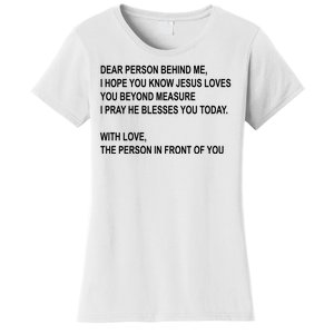 Dear Person Behind Me I Hope You Know Jesus Loves You Quote Women's T-Shirt