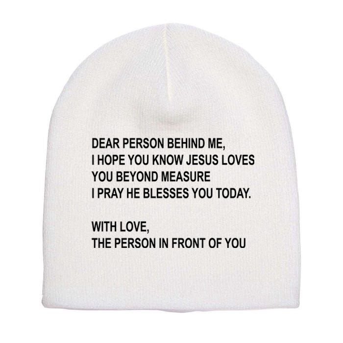 Dear Person Behind Me I Hope You Know Jesus Loves You Quote Short Acrylic Beanie