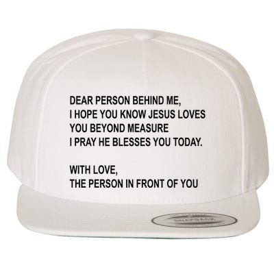 Dear Person Behind Me I Hope You Know Jesus Loves You Quote Wool Snapback Cap