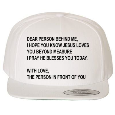 Dear Person Behind Me I Hope You Know Jesus Loves You Quote Wool Snapback Cap