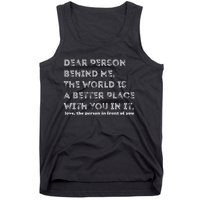 Dear Person Behind Me Tank Top