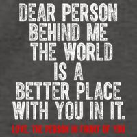 Dear Person Behind Me The World Is A Better Place With You Vector Backpack