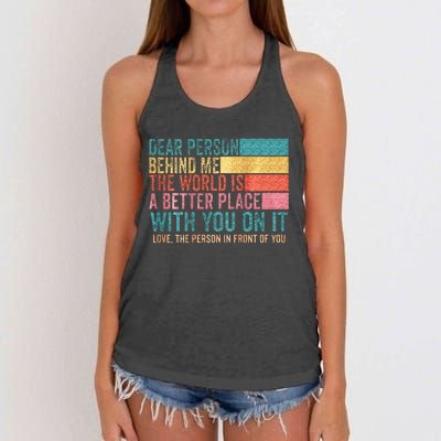 Dear Person Behind Me The World Is A Better Place With You Women's Knotted Racerback Tank