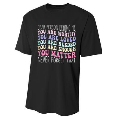 Dear Person Behind Me You Are Amazing Beautiful And Enough Performance Sprint T-Shirt