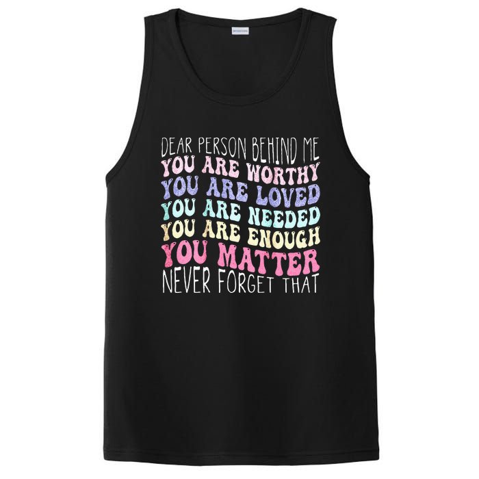 Dear Person Behind Me You Are Amazing Beautiful And Enough PosiCharge Competitor Tank