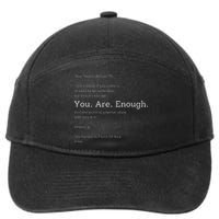 Dear Person Behind Me You Are Enough The World Is Better 7-Panel Snapback Hat