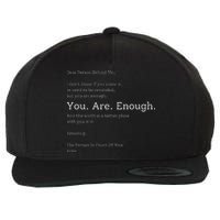 Dear Person Behind Me You Are Enough The World Is Better Wool Snapback Cap