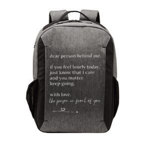 Dear Person Behind Me You Matter Keep Going With Love Vector Backpack