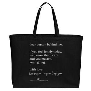 Dear Person Behind Me You Matter Keep Going With Love Cotton Canvas Jumbo Tote