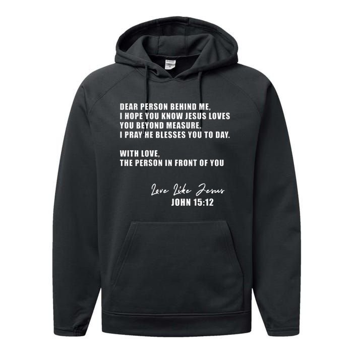 Dear Person Behind Me I Hope You Know Jesus Loves You Performance Fleece Hoodie