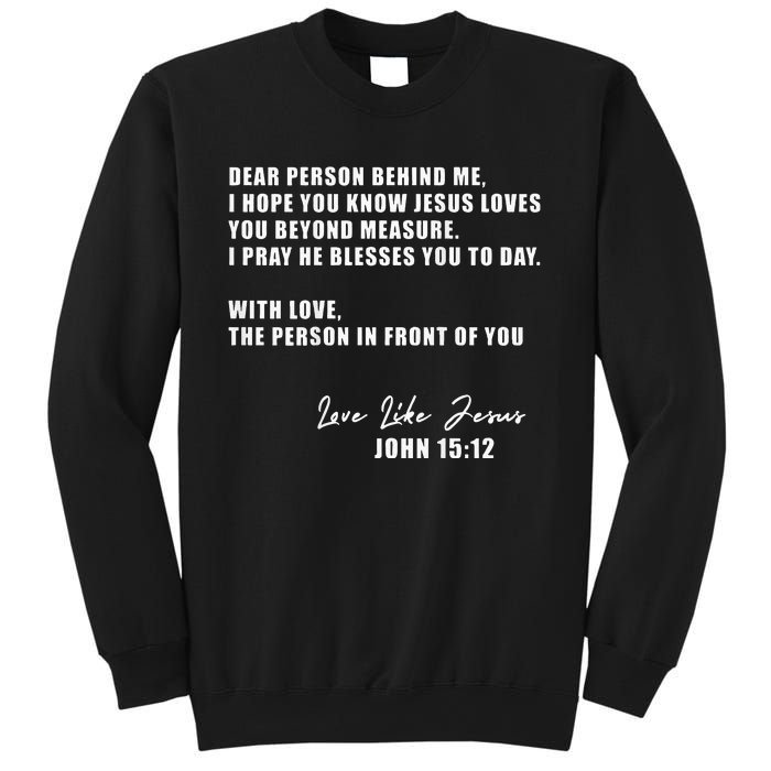 Dear Person Behind Me I Hope You Know Jesus Loves You Sweatshirt