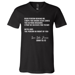 Dear Person Behind Me I Hope You Know Jesus Loves You V-Neck T-Shirt