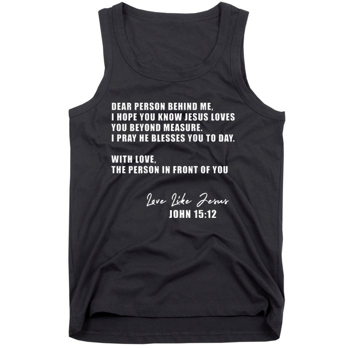 Dear Person Behind Me I Hope You Know Jesus Loves You Tank Top