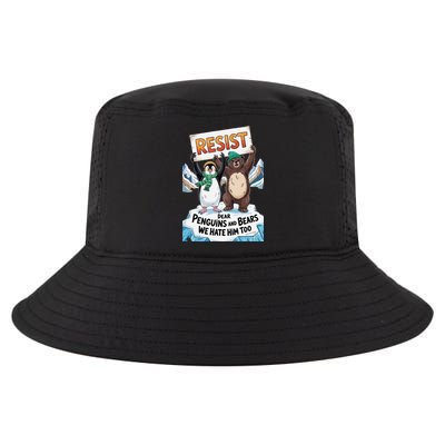 DEAR PENGUINS BEARS WE HATE HIM TOO NO TARIFFS RESIST Cool Comfort Performance Bucket Hat